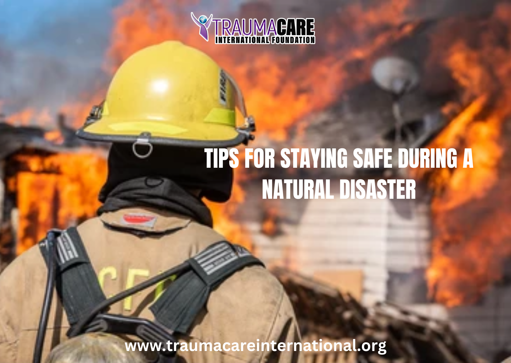 TIPS FOR STAYING SAFE DURING A NATURAL DISASTER